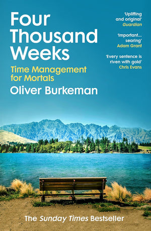 Four Thousand weeks